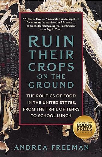 Ruin Their Crops on the Ground (paperback) by  Andrea Freeman
