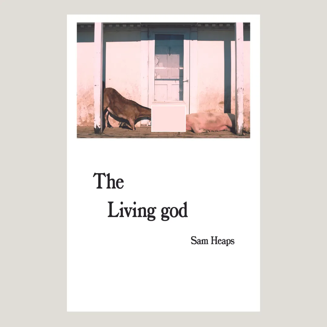 The Living god by Sam Heaps