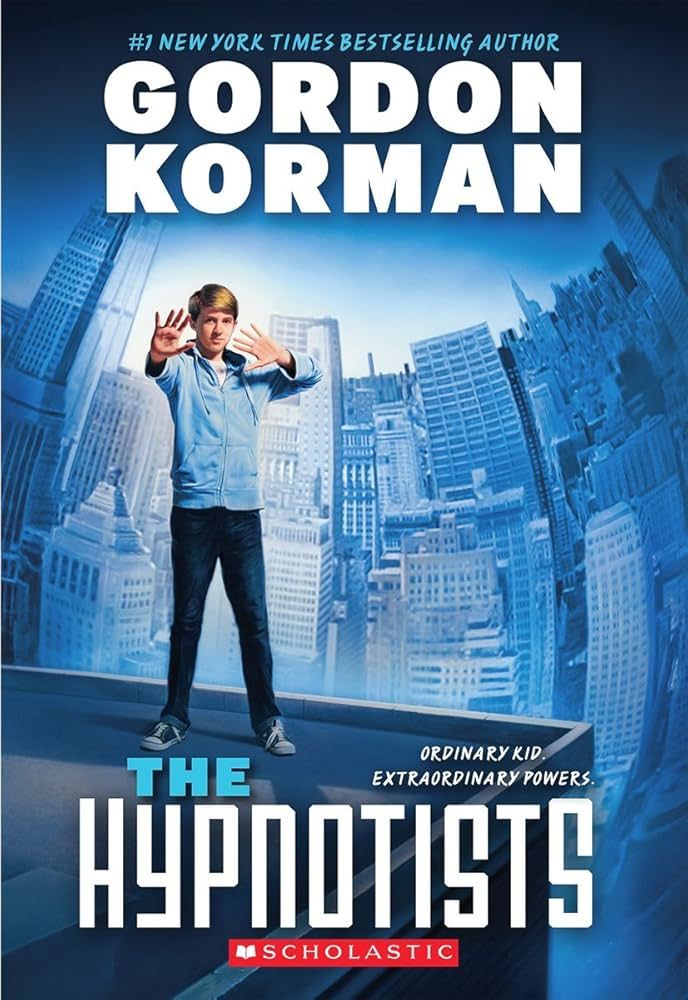 The Hypnotists by Gordon Korman