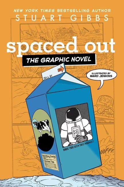 Spaced Out: The Graphic Novel by Stuart Gibbs (paperback)