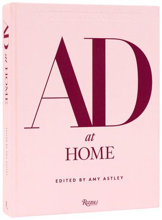 AD at Home: Architectural Digest by Amy Astley