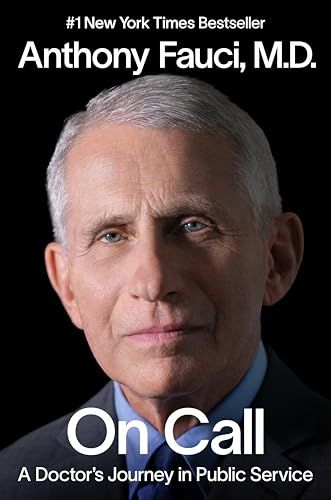 On Call: A Doctor's Journey in Public Service by Anthony Fauci