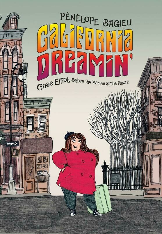 Penelope Bagieu: California Dreaming