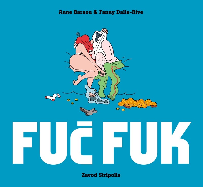 Anne Baraou in Fanny Dalle-Rive: Fuč fuk