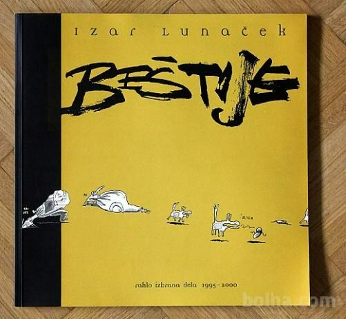 Lunaček: Beštije - rahlo izbrana dela 1995-2000