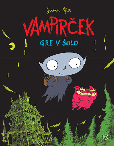 Joann Sfar: Vampirček gre v šolo
