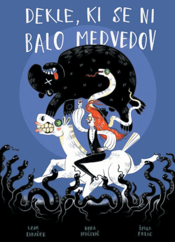 Benčevič Frlic Lunaček: Dekle, ki se ni balo medvedov