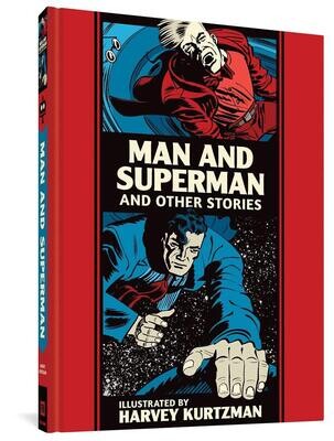 Harvey Kurtzman: Man and Superman (and other stories)
