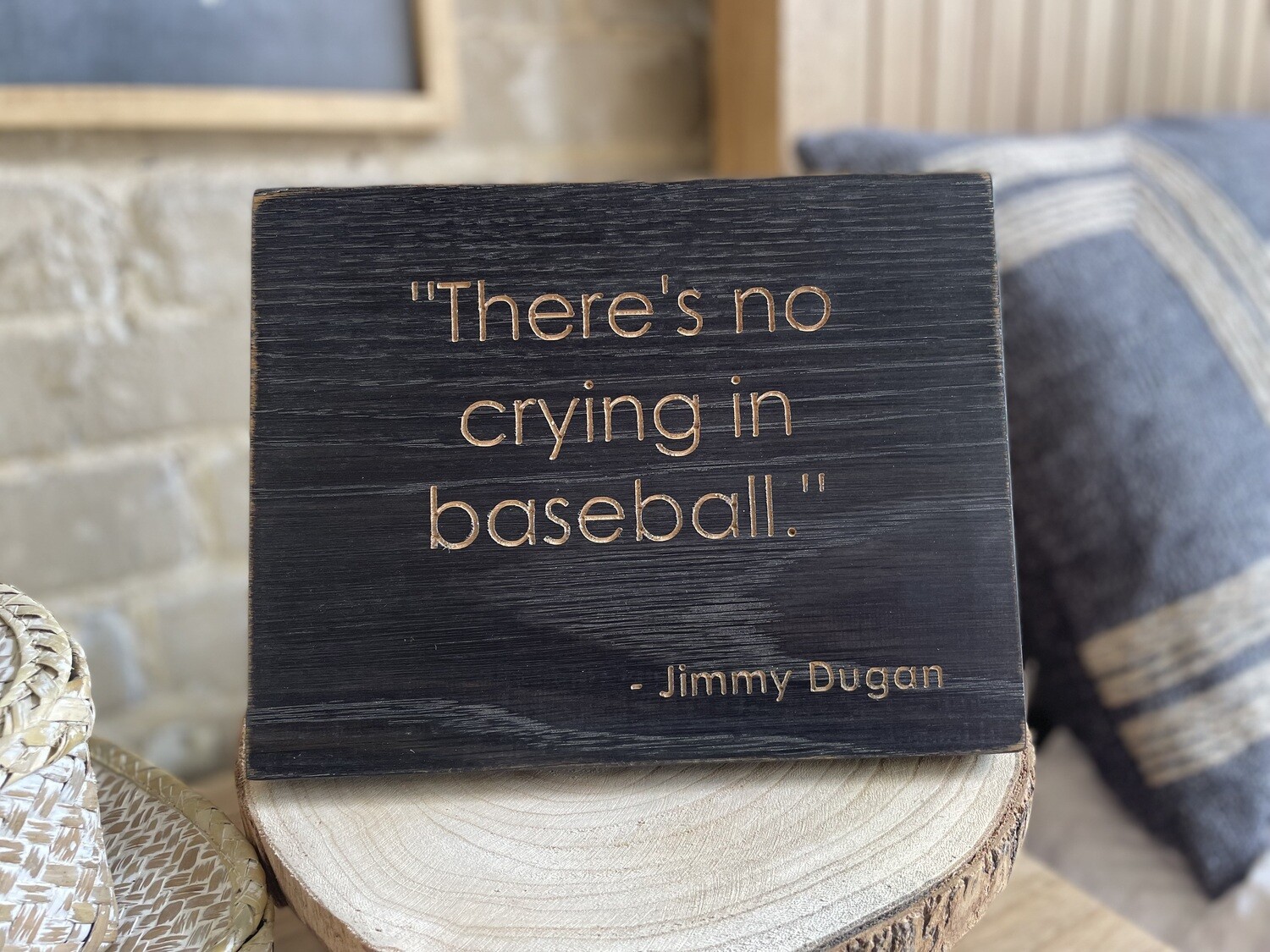 Movie Quote Plaque Crying