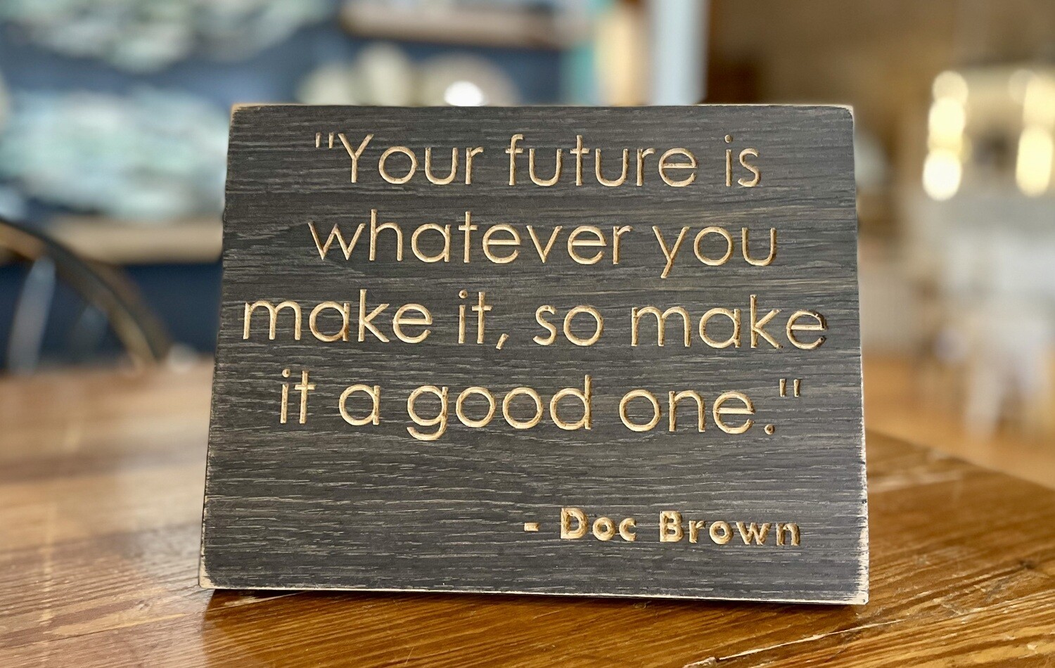 Movie Quote Plaque Doc Brown