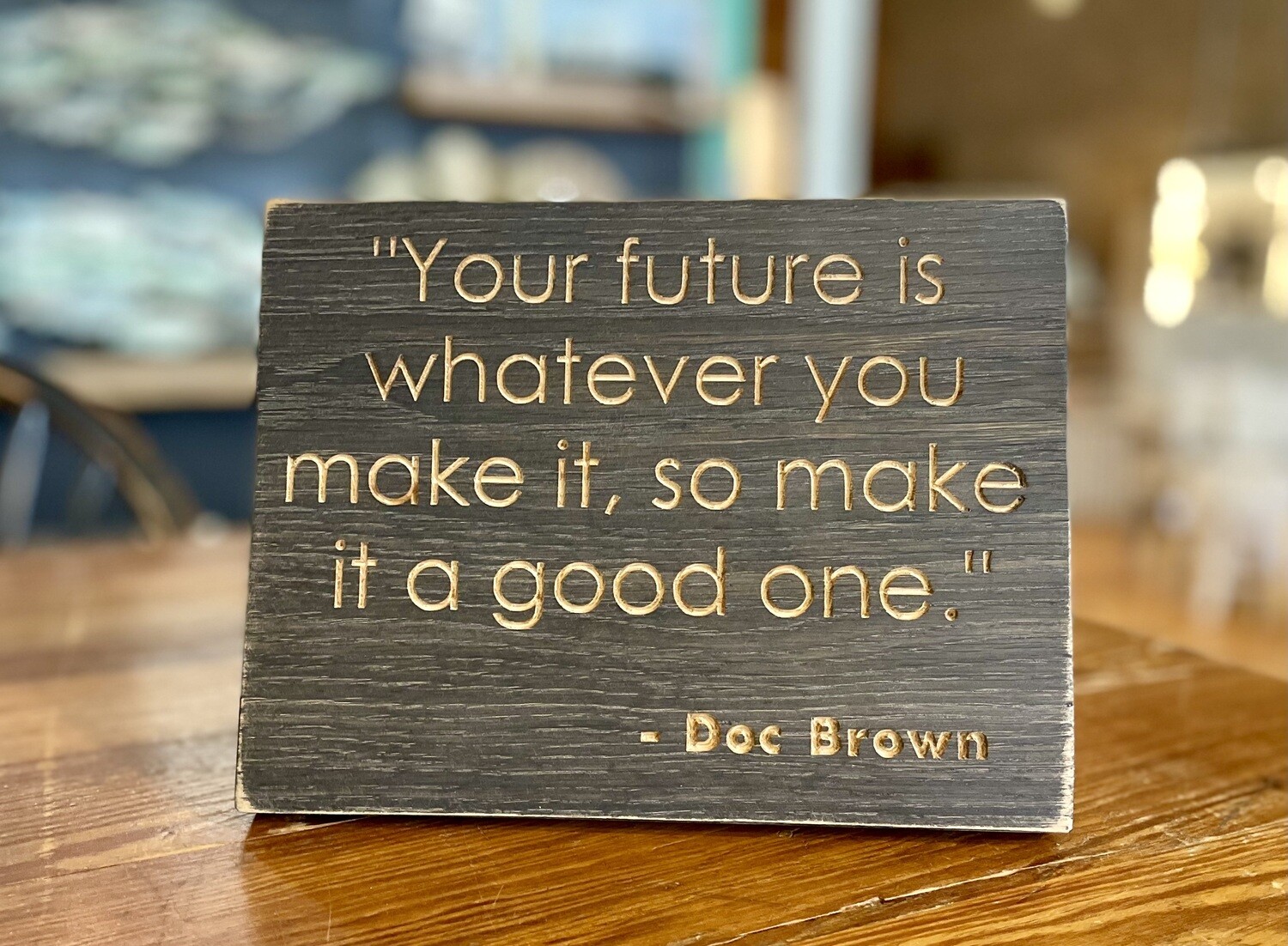 Movie Quote Plaque Doc Brown