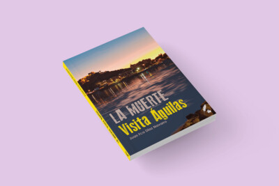La muerte vista Águilas / Juan Francisco Díaz Navarro