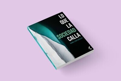 Lo que calla la sociedad / Manuel Jesús Cantalejo