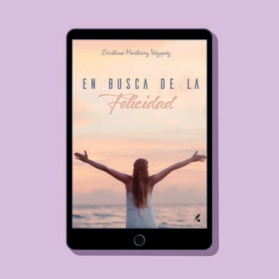 En busca de la felicidad / Cristina Martínez Vázquez