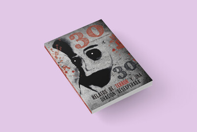 30 RELATOS DE TERROR Y UNA ORACIÓN DESESPERADA / Vicente Tajuelo Camino