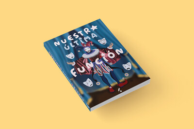 CROWDFUNDING / PACK BÁSICO - NUESTRA ÚLTIMA FUNCIÓN