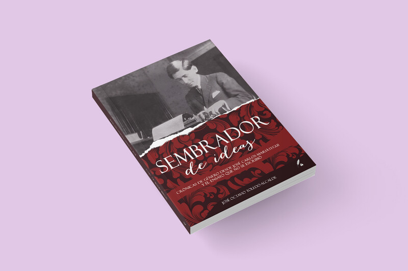 Sembrador de ideas / José Octavio Toledo Alcalde