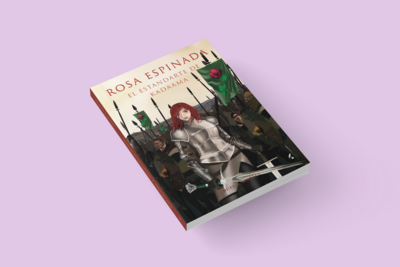 ROSA ESPINADA, EL ESTANDARTE DE KADAAMA / Samuel T. Martín