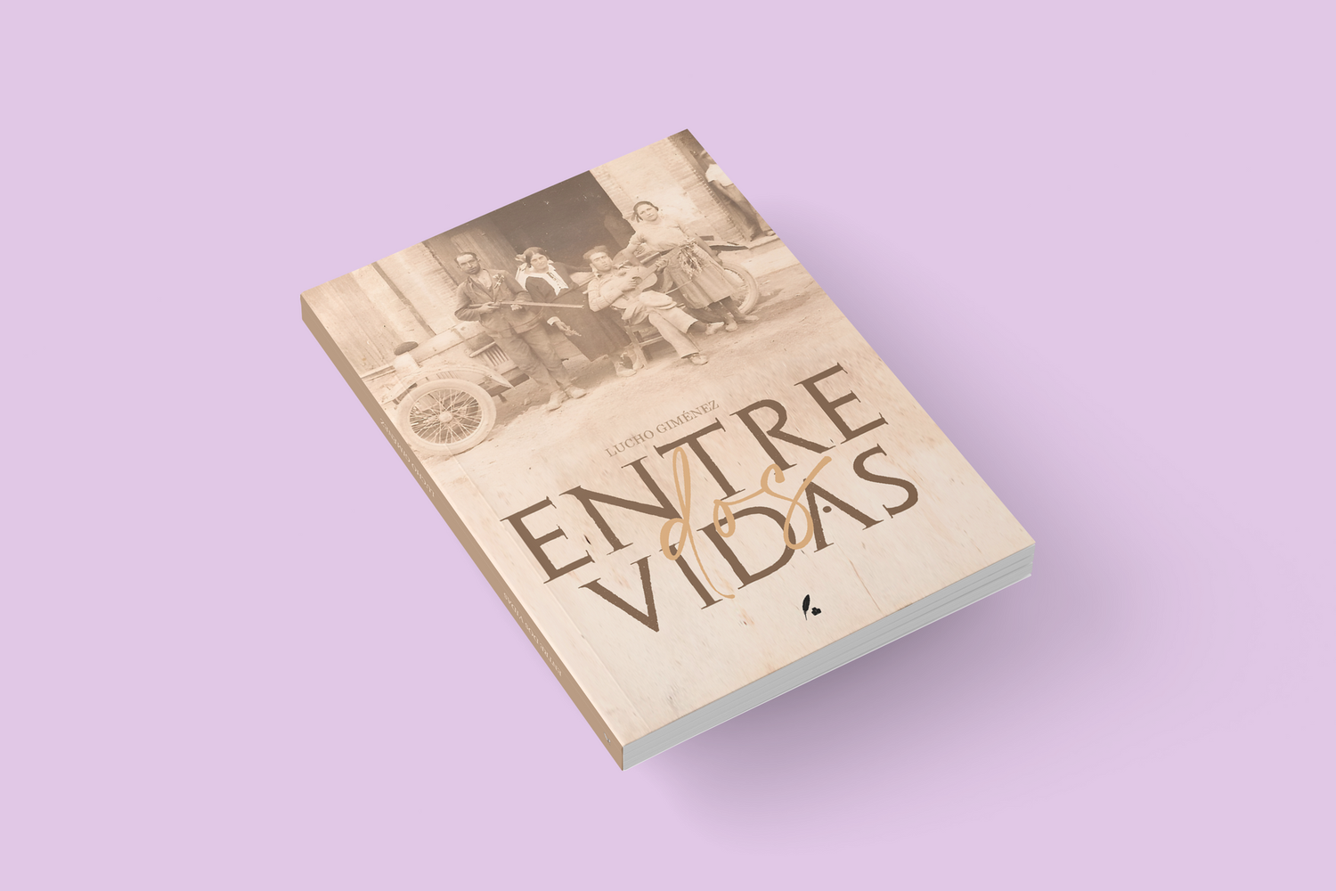 ENTRE DOS VIDAS / Lucho Giménez