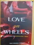 LOVE on WHEELS/ Daily Rosalba Cordovi