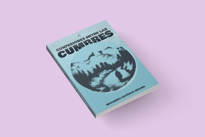 CONFESIONES ENTRE LAS CUMBRES / Macarena Expósito Molina