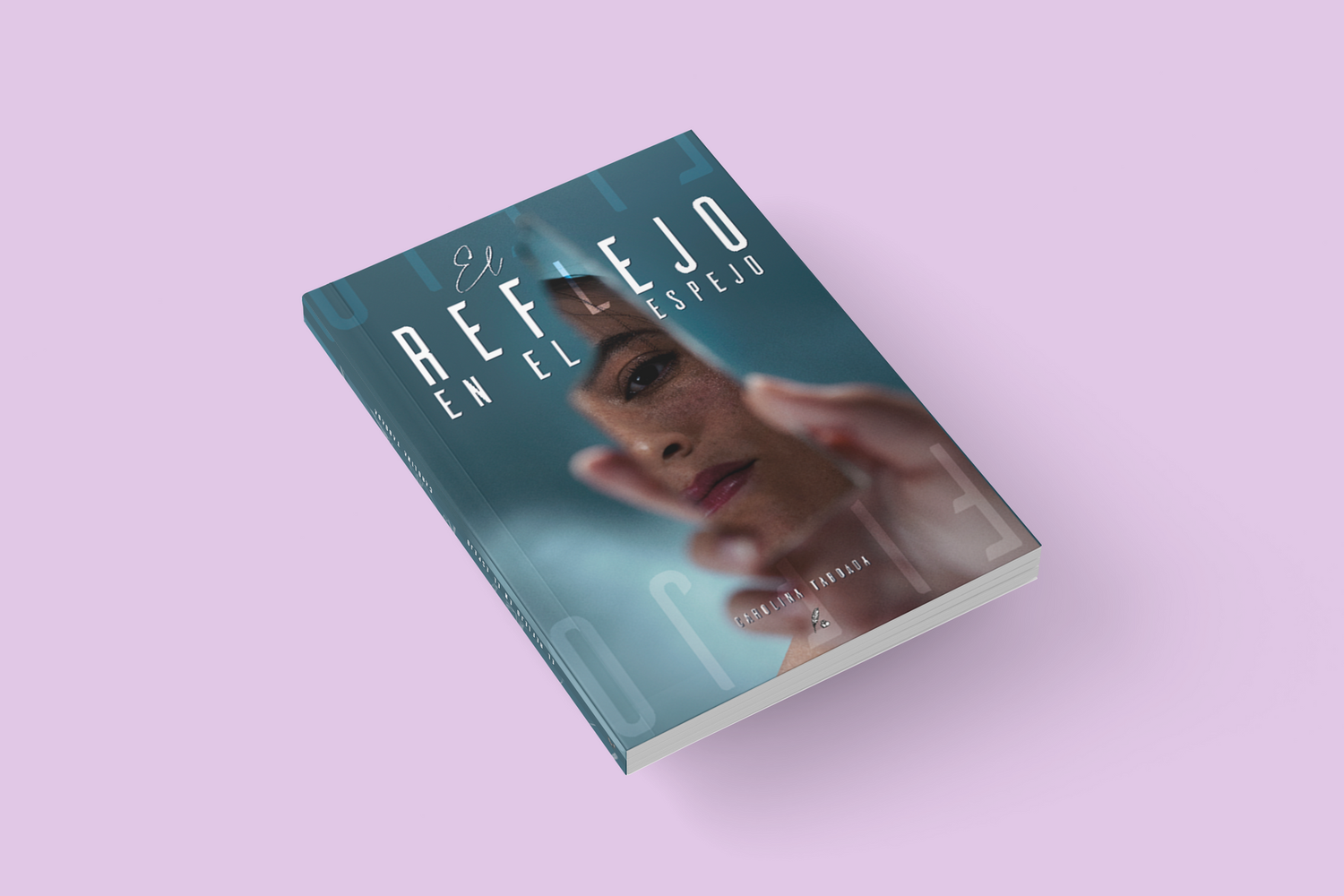 EL REFLEJO EN EL ESPEJO / Carolina Sánchez Taboada