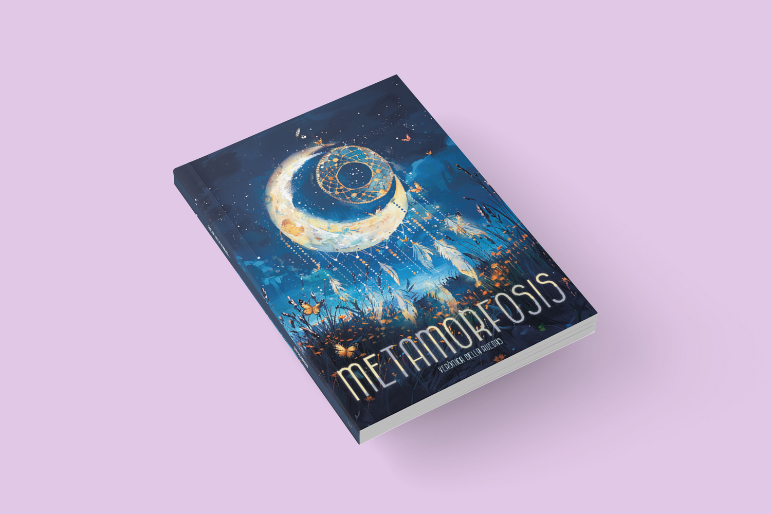 METAMORFOSIS / Verónica Bella Ruedas