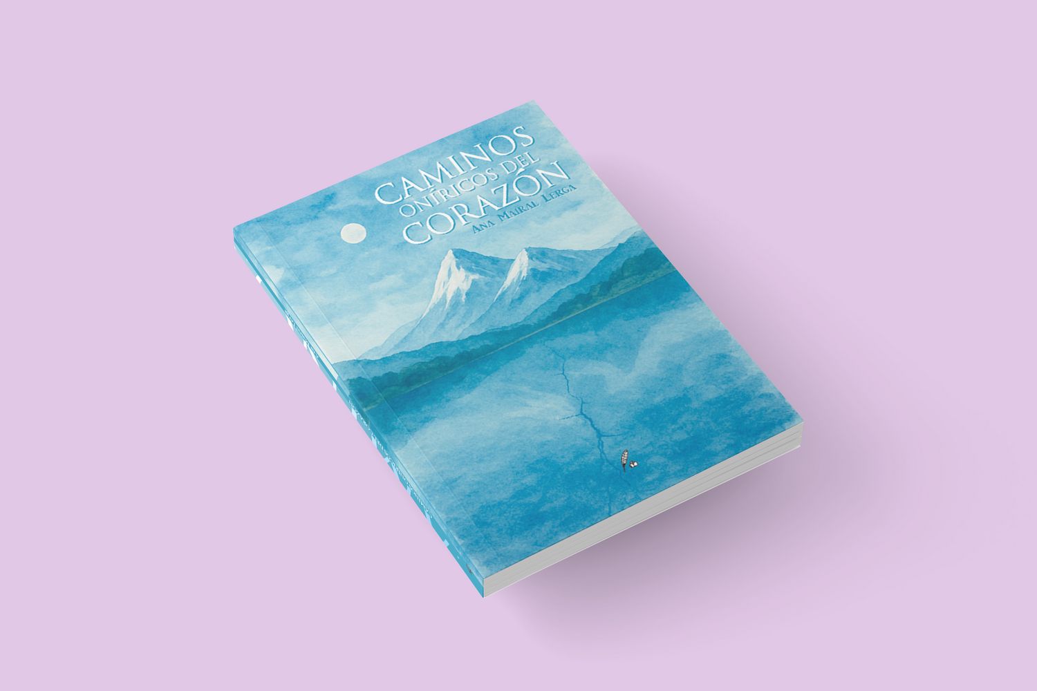 CAMINOS ONÍRICOS DEL CORAZÓN / Ana Mairal Lerga