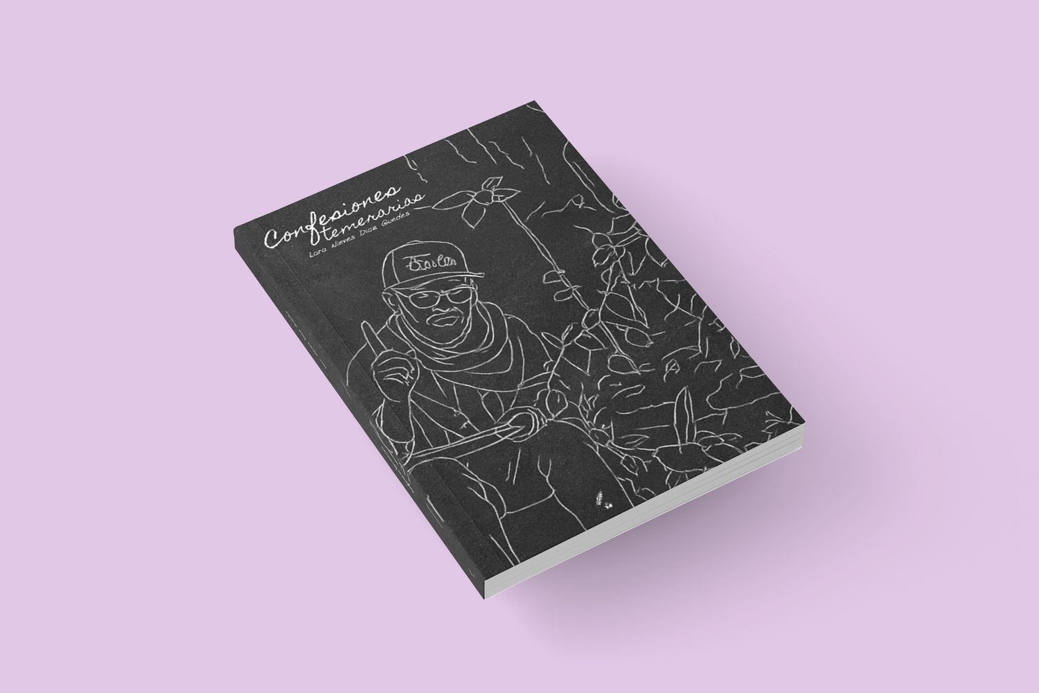 Confesiones temerarias / Lara Nieves Díaz Guedes