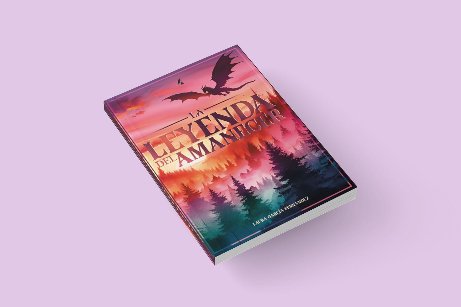 La leyenda del amanecer / Laura García Fernández