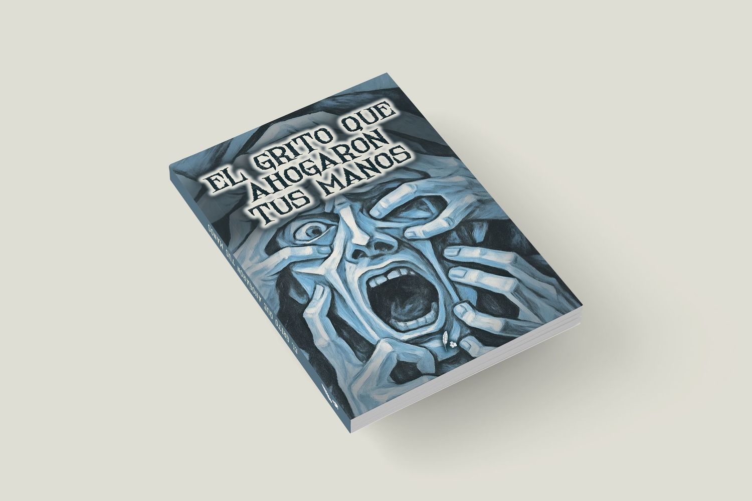 CROWDFUNDING / PACK TAPA DURA - EL GRITO QUE AHOGARON TUS MANOS