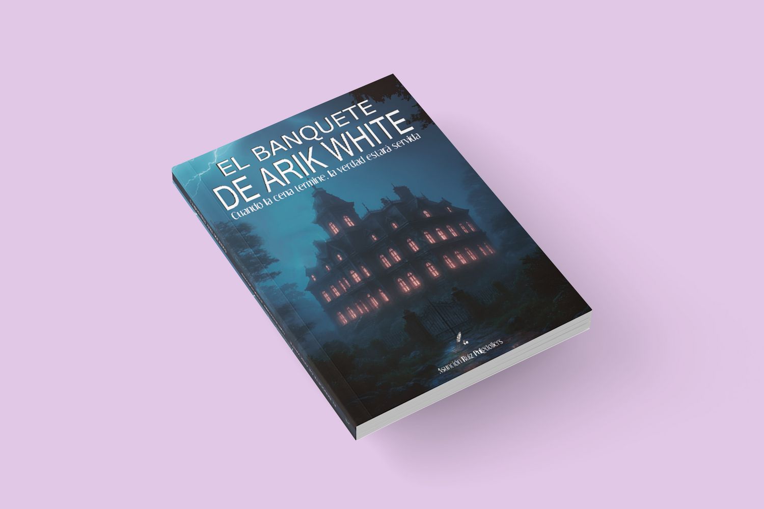 El banquete de Arik White / Asunción Ruiz Puigdollers El banquete de Arik White / Asunción Ruiz Puigdollers