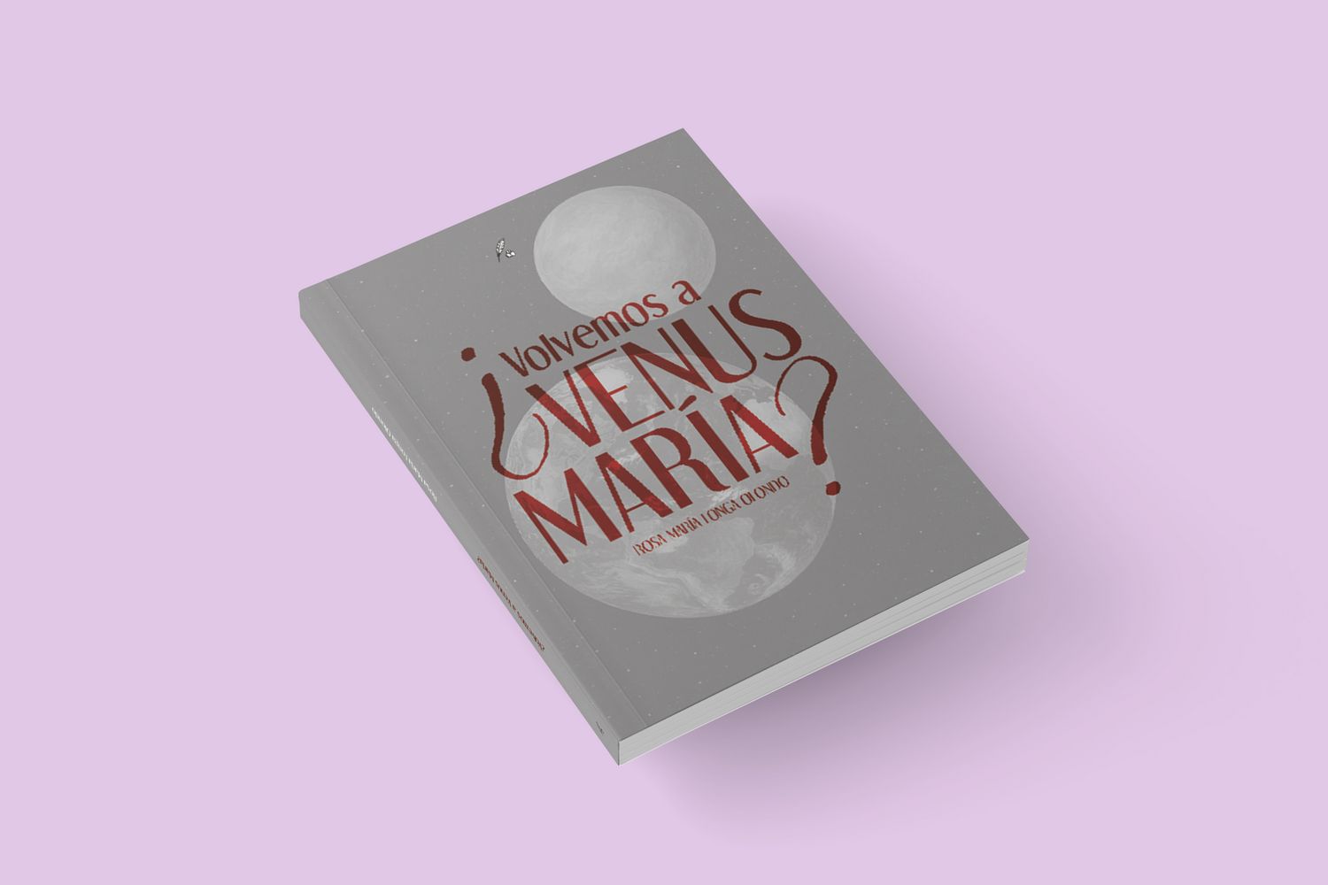 ¿Volvemos a Venus, María? / Rosa María Longa Olondo ¿Volvemos a Venus, María? / Rosa María Longa Olondo