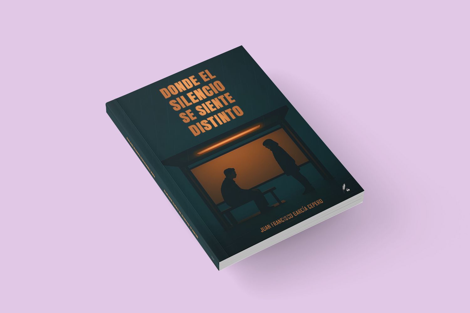 Donde el silencio se siente distinto / Juan Francisco García Cepero Donde el silencio se siente distinto / Juan Francisco García Cepero