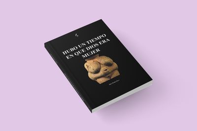 Hubo un tiempo en el que Dios era mujer / Pilar Medina Rayo