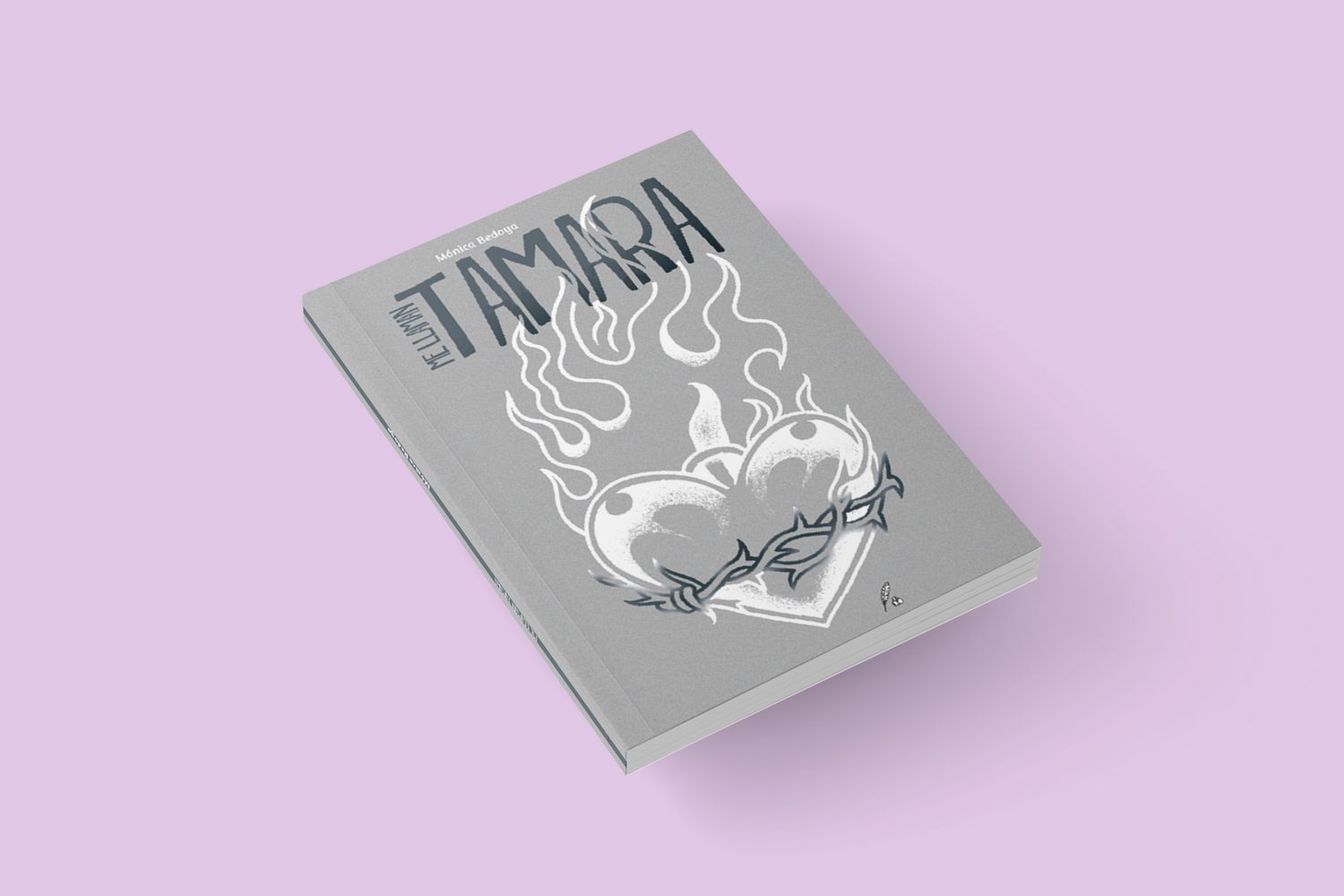 Me llaman Tamara / Mónica Bedoya Me llaman Tamara / Mónica Bedoya