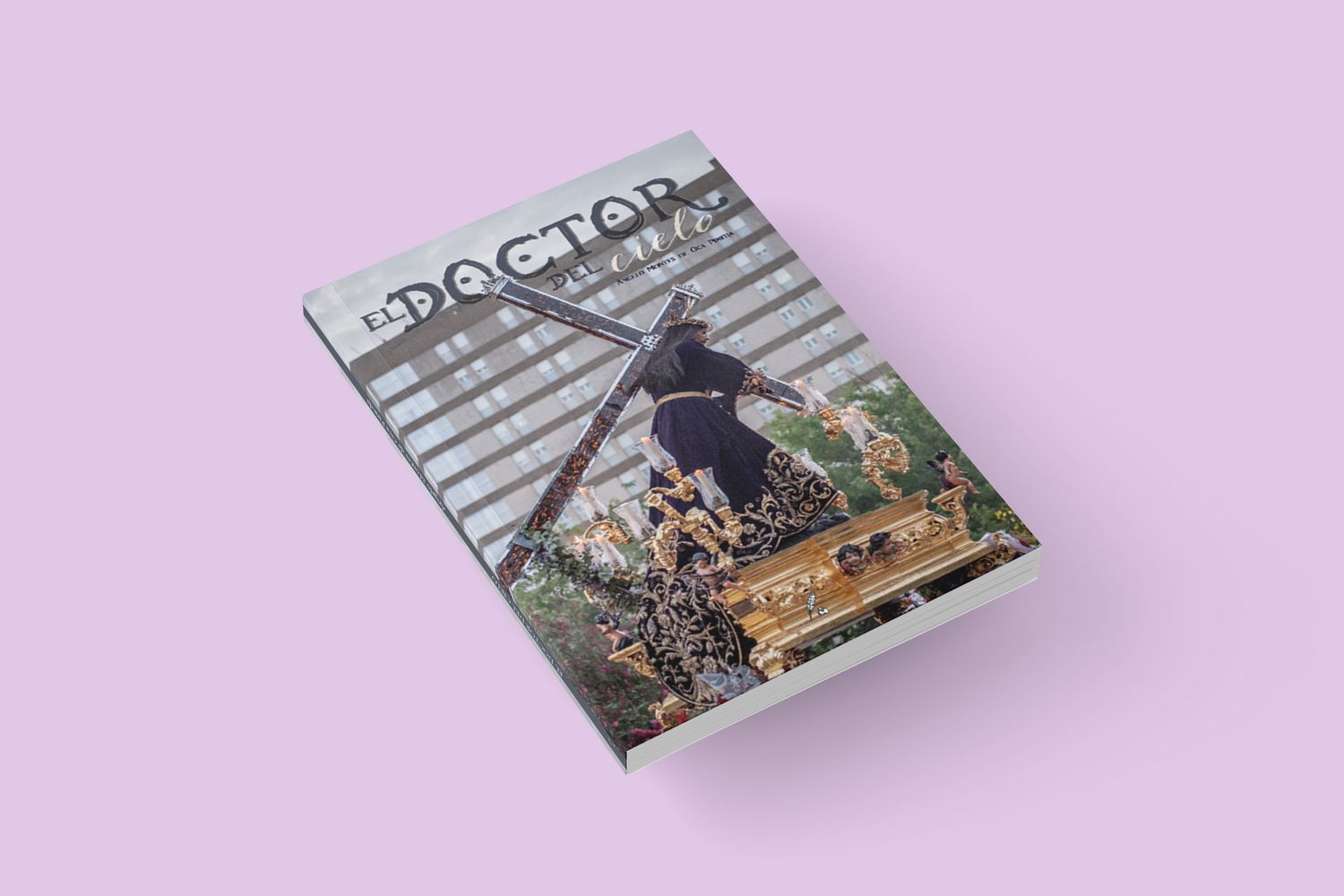 El doctor del cielo / Ángelo Montes de Oca Pineda