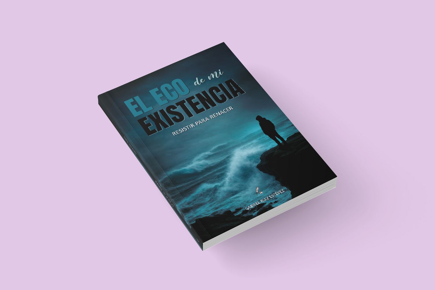 El eco de mi existencia / Gabriel Ruiz Estévez El eco de mi existencia / Gabriel Ruiz Estévez