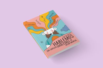 HABLEMOS SIN TAPUJOS. HABLEMOS DE SALUD MENTAL / Iria Heath Montero HABLEMOS SIN TAPUJOS. HABLEMOS DE SALUD MENTAL / Iria Heath Montero