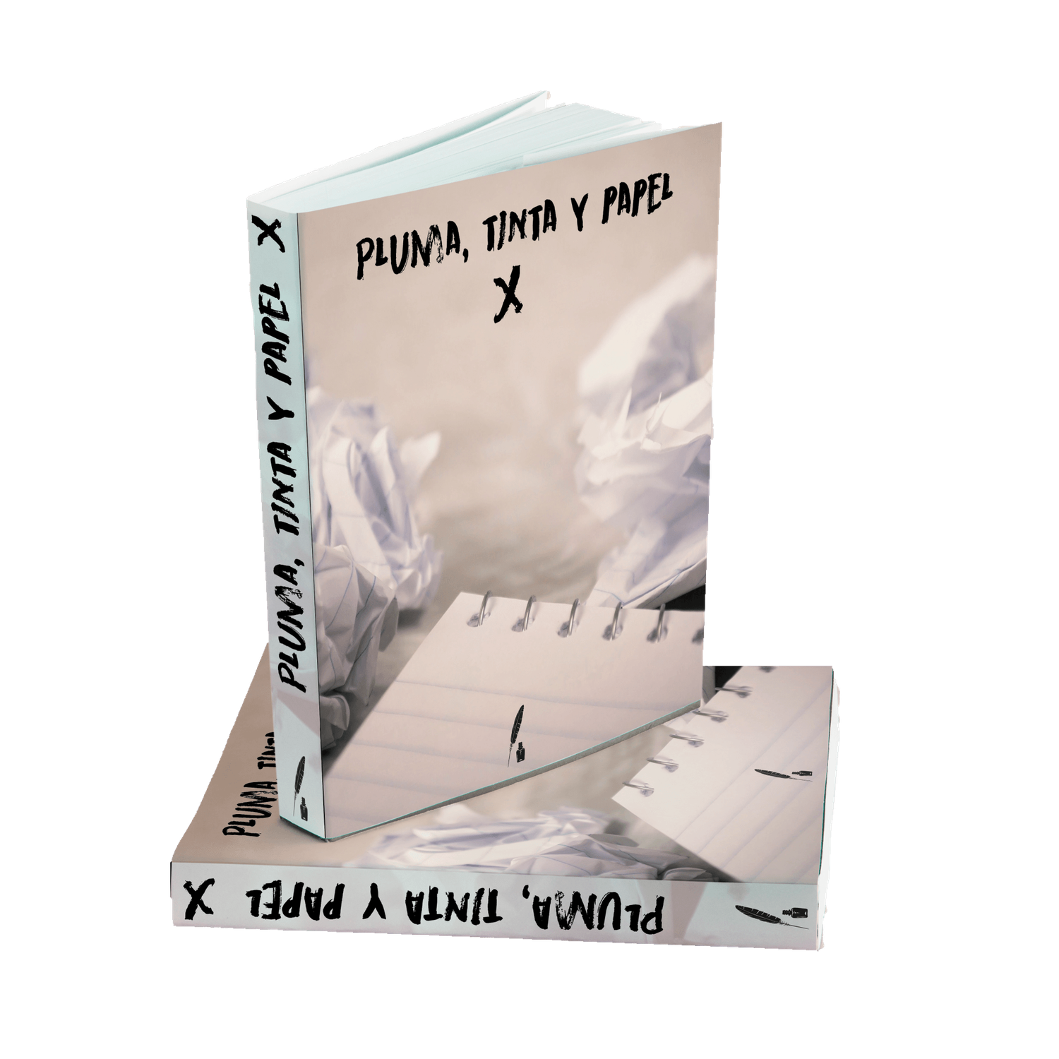 Pluma, Tinta y Papel X Pluma, Tinta y Papel X