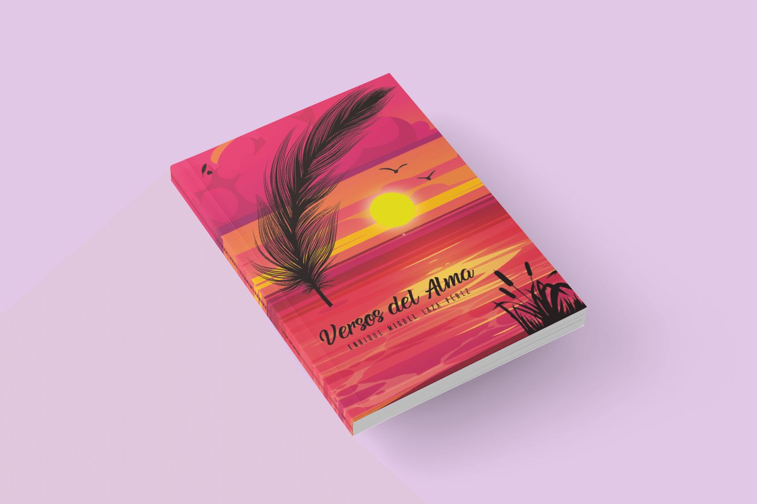 Versos del Alma / Enrique Miguel Laza Pérez Versos del Alma / Enrique Miguel Laza Pérez