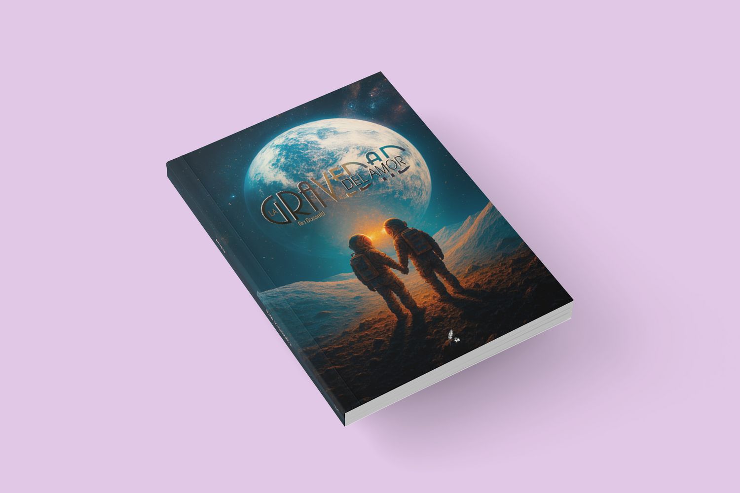 La gravedad del amor / Ro Bassetti La gravedad del amor / Ro Bassetti