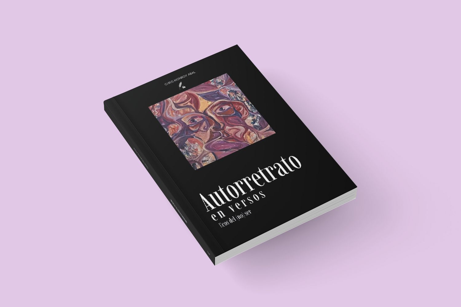 Autorretratos en verso / Chris Monroy Abal