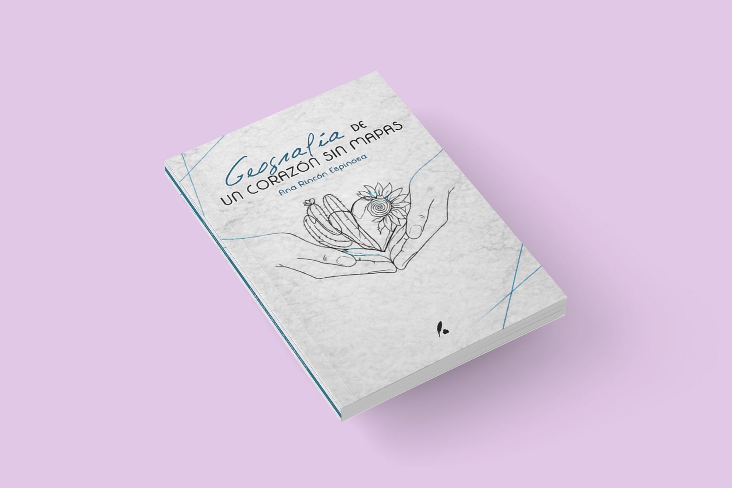 Geografías de un corazón sin mapa / Ana Rincón Espinosa