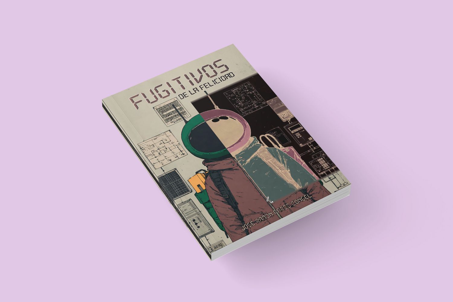 Fugitivos de la felicidad / José Ramón Pardo Congel