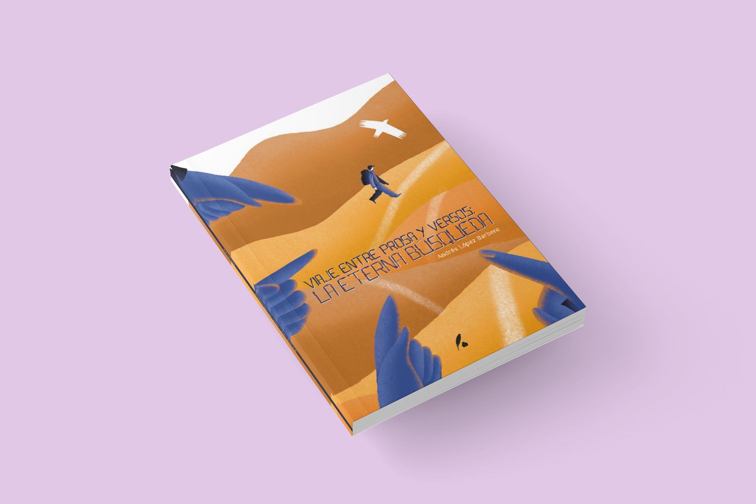 Viaje entre prosa y versos: la eterna búsqueda / Andrés López Barbero