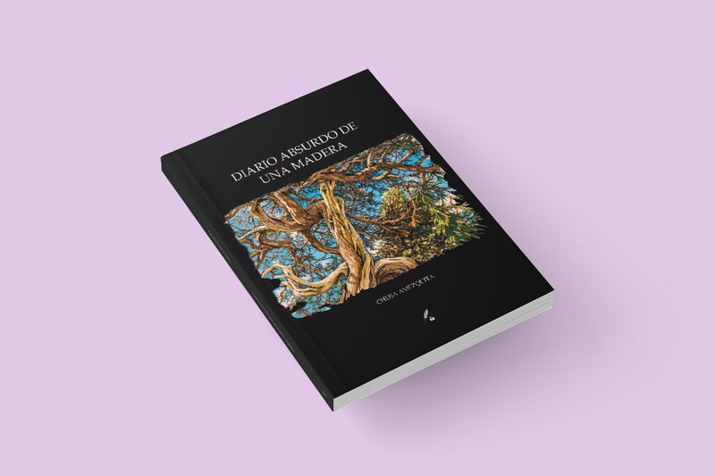 Diario absurdo de una madera / Chusa Amezquita