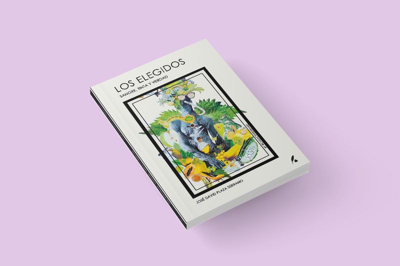 Los elegidos / José David Plaza Serrano