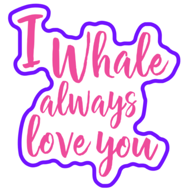 I Whale Always Love You 01