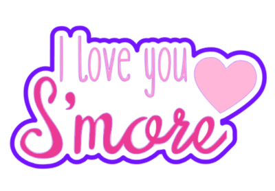 I Love You Smore 01